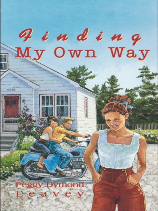 Title details for Finding My Own Way by Peggy Dymond Leavey - Available